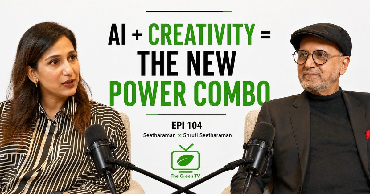 AI + Creativity = The New Power Combo || EPI 104 | Seetharaman x Shruti Seetharaman